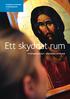 svenska kyrkans utredningar 2010:3 Ett skyddat rum tystnadsplikt i svenska kyrkan