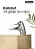 Kallstart -till glädje för miljön