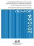 2010:04 CFK-RAPPORT. Konsumenters information om och val av leverantörer på sex omreglerade marknader