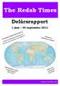 The Redab Times. Delårsrapport. 1 juni 30 september 2011. Den engelska riksbankschefen uttalar sig. 14 banker har nedjusterats av Moody s