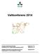 Vallkonferens 2014. Sveriges lantbruksuniversitet Rapport nr 18 Institutionen för växtproduktionsekologi (VPE) Report No. 18