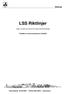 LSS Riktlinjer. Riktlinjer. Lagen om stöd och service till vissa funktionshindrade. Faställd av kommunstyrelsen 109/2008