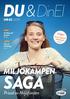 SAGA MILJÖKÄMPEN. Prisad av Miljöfonden. 3 tips! NR 03 2015. Guldläge för fastpris EN ELSMART SOMMAR. Följ vår börsblogg SID 03 SID 08 SID 07