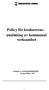 Policy för konkurrensutsättning. verksamhet. Antagen av kommunfullmäktige 21 juni 2004 107