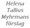 Helena Tallius Myhrmans förslag