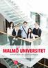 MALMÖ UNIVERSITET RAPPORT OM MALMÖ HÖGSKOLAS FRAMTID FRAMTIDSPARTIET I MALMÖ