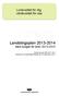 Livskvalitet för dig, vårdkvalitet för oss. Landstingsplan 2013-2014 Med budget för åren 2013-2015