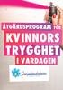 KVINNORS TRYGGHET I VARDAGEN