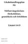 Likabehandlingsplan för. Mellanvångsskolans förskoleklass, grundskola och fritidshem. Läsåret 14-15