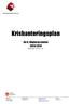 Krishanteringsplan. Ro 6, Högbergsskolan 2013/2014 Reviderad 2013-11-20