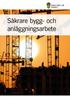 Säkrare bygg- och anläggningsarbete