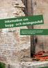 Denna broschyr riktar sig främst till fastighetsägare och entreprenörer som planerar att. bygga eller riva byggnader.