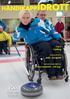 nr 1 2014 årgång 42 tema: Curling porträttet: Jalle Jungnell inför paralympics: Fem nationer - ett lag Handikappidrottens huvudsponsorer