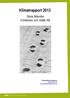 Klimatrapport 2013. Stora Brännbo Konferens och Hotell AB. Kontaktinformation: Jens Johansson jens.johansson@uandwe.se 1 (7)