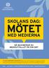 SKOLANS DAG: MÖTET MED MEDIERNA