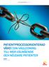 UTVECKLINGSCENTRUM M A R S 2 013 PATIENTPROCESSORIENTERAD VÅRD DIN VÄGLEDNING TILL MER VÄLMÅENDE OCH NÖJDARE PATIENTER FREDRIK NILSSON