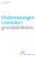 Sammanfattning Rapport 2010:9. Undervisningen i svenska i grundsärskolan