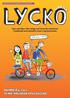 NUMMER 4, 2012 TEMA: HÅLLBAR UTVECKLING. Tips och idéer till roliga och lärorika lektioner i samband med aktuellt tema i Lyckoslanten.