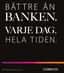 b ät t r e ä n banken. VaRJE DaG. H e L A t I D e n. Å r Sr e D O V ISn I n G 2011