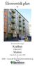 Ekonomisk plan för. Krabban (769613-0157) Malmö Upprättad i december 2008 av. SBR Svensk Bostadsrättsbildning. Bostadsrättsföreningen.