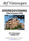 ÅRSREDOVISNING. Räkenskapsåret 2006. Brf Vinteraspen 769606-9744