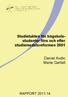 Studietakten för högskolestudenter. studiemedelsreformen 2001. Daniel Avdic Marie Gartell RAPPORT 2011:14