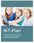 IKT-Plan. för Olofströms förskolor, grundskolor, grundsärskolor, gymnasieskola och gymnasiesärskola 2014/2015.