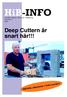 HiB-INFO. Deep Cuttern är snart här!!! HiB-Info utkommer i hela norden! Nordens största tidning för håltagning Nummer 3 2001