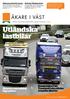 Utländska lastbilar ÅKARE I VÄST. Kampanjen Fair Transport ska stärka svenska åkerier. Åkaren som nobbar låga priser