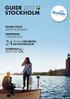 Guide 2013 StockholM. nyhet 2013! abba the museum Shopping i världsklass. timmar det bästa. friluftsliv&
