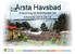 Årsta Havsbad. Anslutning till kommunalt VA Infomöte 2013-09-18