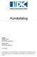Kurskatalog. Kontakt: Susanne Koponen 0500-502507 susanne.koponen@idcab.se. Hanna Lindström 0500-502516 hanna.lindstrom@idcab.se. www.idcab.