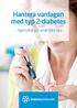 Hantera vardagen med typ 2-diabetes. Egenvård och praktiska tips