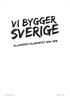 Vi bygger. Sverige. Alliansens valmanifest 2014-2018. Valmanifest A5.indd 3 2014-08-30 17:13:15