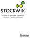 Inbjudan till teckning av Konvertibler i Stockwik Förvaltning AB (publ) Årsredovisning 2013. Asset Management. Januari-februari 2015