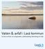 Vatten & avfall i Laxå kommun. En bok om dricks- och avloppsvatten, avfallshantering, källsortering och miljö