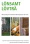 Lönsamt lövträ. Affärsutveckling för lövträrelaterad tillverkningsindustri 2007 2010