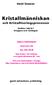 Anni Sennov. Kristallmänniskan. och Kristalliseringsprocessen. Andens väg in i kroppen och vardagen ISBN13: 9788792549297.