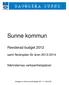 Sunne kommun. Reviderad budget 2012. samt flerårsplan för åren 2013-2014. Nämndernas verksamhetsplaner. Antagen av Kommunfullmäktige 2011-11-28 150