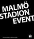 MALMÖ TADION EVENT UPPLEVELSEARENA I CENTRALA MALMÖ