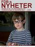 FDB:s NYHETER 1/2009. nyheter. Aktuellt om läs- och skrivsvårigheter från Föräldraföreningen för Dyslektiska Barn 2/2009