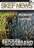 SKEF NEWS SKOGSBRAND MOBILEN I HETTAN... tog över. Sommarens stora. blev inget elddop för Rakel. Professionell trådlös kommunikation dec 2014/jan 2015