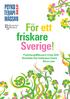 För ett friskare Sverige! PsykoterapiMässan 6-8 maj 2010 Stockholm City Conference Centre Norra Latin