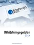 Utbildningsguiden 2014. www.arbetsmiljoforum.se