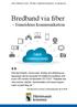 Bredband via fiber. framtidens kommunikation