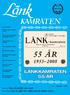 LÄNKKAMRATEN 55 ÅR. Ur innehållet: Hårdare tider stundar Ledare. Årets sista styrelsemöte i Hallands Distrikt. Tankar från en ny medlem