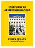 FOREX BANK AB ÅRSREDOVISNING 2007