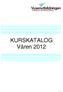 KURSKATALOG Våren 2012