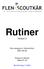 Rutiner. Version 3. Som antagna av kårstyrelsen 2007-06-05. Senast reviderad 2008-07-10. Revideringar i blått