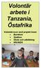 Volontär arbete i Tanzania, Östafrika. Volontärresor med projekt inom: Barnhem Sjukhus Skola och utbildning HIV/AIDS